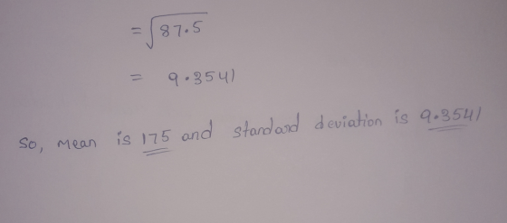 =187.5 = 9.354) So, mean is 75 and stardlond d cviahion is q.35u/