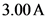 3.00 A

