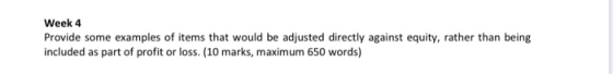 Provide some examples of items that would be adjusted directly against equity, rather than being included as part of profit o