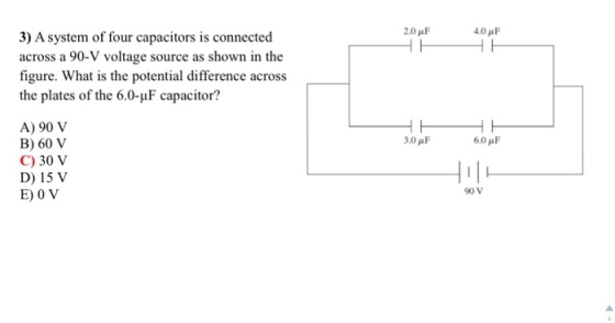 Image for 3) A system of four capacitors is connected across a 90-V voltage source as shown in the figure. What is the p