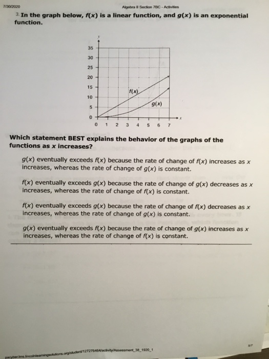 7/30/2020 Algebra Section 7BC - Activities 3. In the graph below, f(x) is a linear function, and g(x) is an exponential funct
