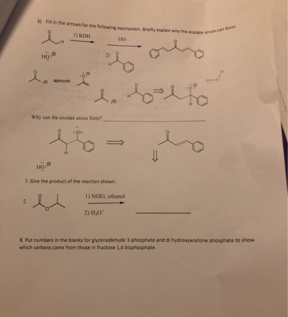 6) Fill in the arrows for the following mechanism. Briefly explain why the enolate and 1) KOH te anion can form. OH- beri ele