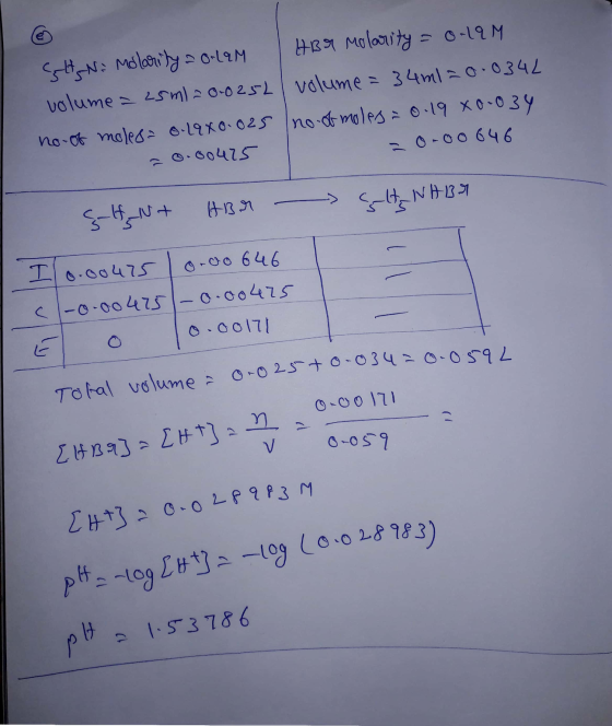 GHSN Molarity o-LaM HBr Molarity = 0.19M volume = 25m1 = 0.0252 volume = 34m120.0342 no of molesa 8. L9X0.025 no of moles - 0