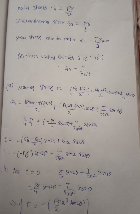 Axial stress 6 = Pr circumferential stress by2 = Pr shear stress due to to the 62 = Tomanx sos thin walled Glinder J ~ 277836