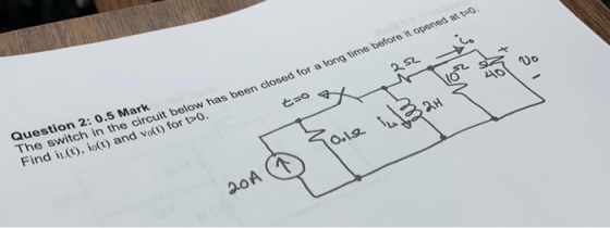 Question 2: 0.5 Mark The switch in the circuit below has been closed for a long time before it opened at ta0. Find i(t), io(t