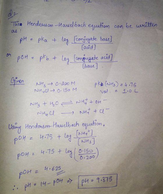 12 d2 Then Henderson - Hauselbach equation can be written as: PH 2 pka + log [conjugate base] [acid ] or pot apkb & Log (conj