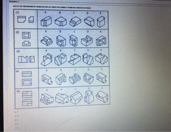 Question MATCH THE ORTHOGRAPHIC NEWS ON THE LEFT WITH THE CORRECT ISOMETRIC VIEW ON THE RIGHT, (1) B D (2) (3) MO (4) 5) ID 4