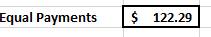 Equal Payments $ 122.29