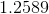 1.2589