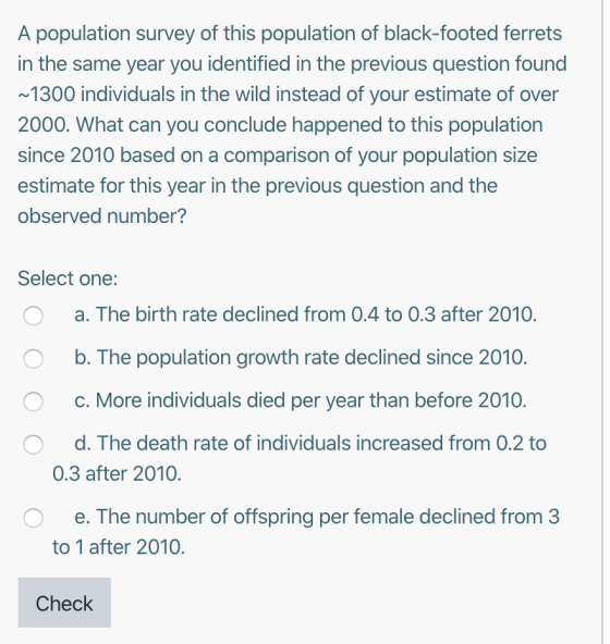A population survey of this population of black-footed ferrets in the same year you identified in the previous question found
