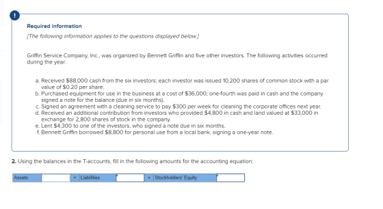 ! Required information (The following information applies to the questions displayed below.) Griffin Service Company, Inc., w