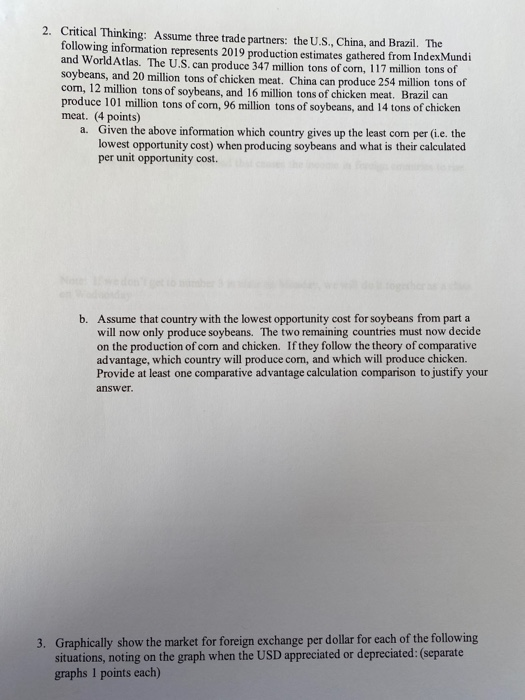 2. Critical Thinking: Assume three trade partners: the U.S., China, and Brazil. The following information represents 2019 pro