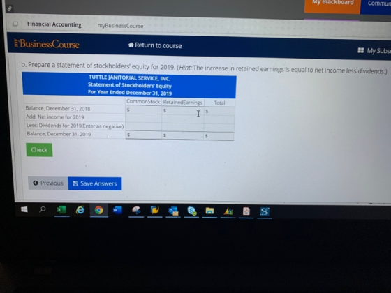 Financial Accounting myBusiness Course Business Course * Return to course My Subs b. Prepare a statement of stockholders equ