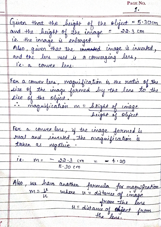 PAGE No. 1. ** 22. 3 cm Given that the height of the object = 5.30cm and the height of the image ie the image is enlarged. Al