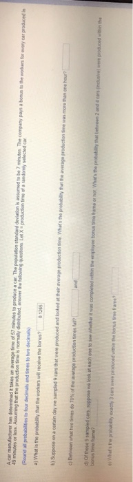 Round all probabilities to four dedimals and Smes to bwo decimals) time frame?