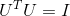 U^TU=I