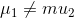 \mu_1 \neq mu_2
