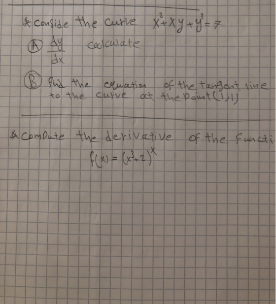2 & conside the curve X+ xy + y = 7 calculate eluation of the tangent vine to the curve at the point li of the functi *Comput