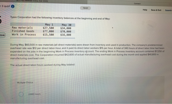ALC02889694 Online (Fall 2020) Connect 13 quiz16 Saved Help Save & Exit Submit Tyare Corporation had the following inventory
