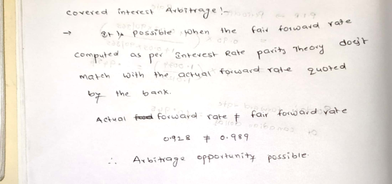 COvered interest Tt PoSsible Ohen eao as per &ntevest Rate fai foiward yade Ihe 0 doch computed parits Theoy p-6O0- With mate