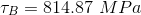 \\ \tau_B=814.87\ MPa