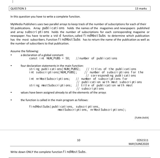 QUESTION 3 13 marks In this question you have to write a complete function. MyMedia Publishers uses two parallel arrays to ke