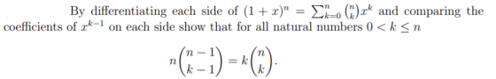 By differentiating each side of (1 + x) = 22=0 (3).x* and comparing the coefficients of xk-1 on each side show that for all