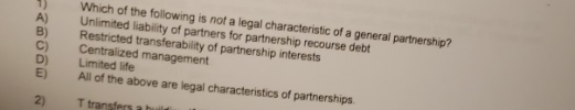 Which of the following is a characteristic of a general
