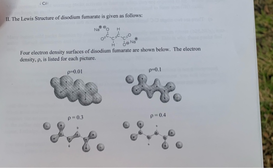 II. The Lewis Structure of disodium fumarate is given as follows: Ne® oscocco Å do No Four electron density surfaces of disod
