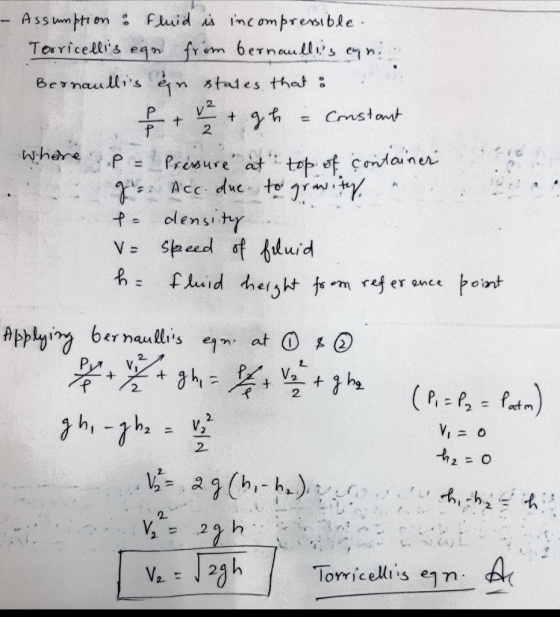 Assmpti on Fuid ncompresible Toricellis egn frm 6ernau lls enn Bernaullis en stades that v2 +h Cmstat 2 where PPrisure at t