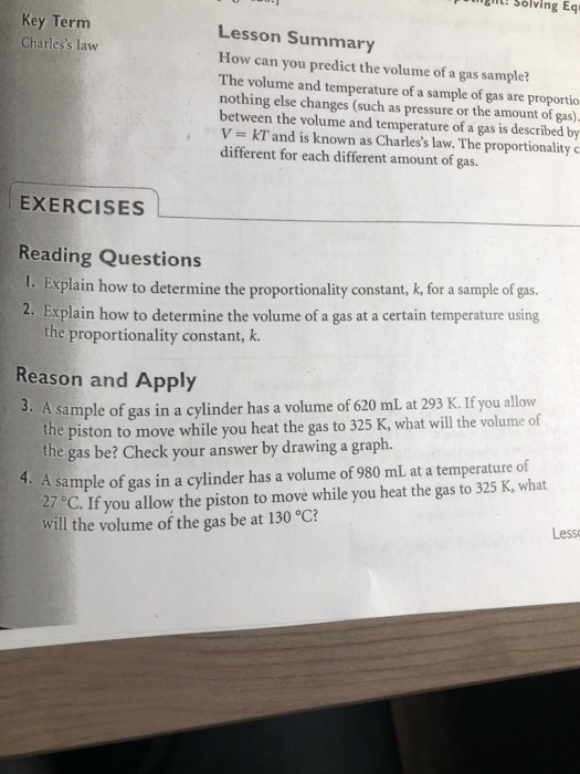 : Solving Equ Key Term Charless law Lesson Summary How can you predict the volume of a gas sample? The volume and temperatur
