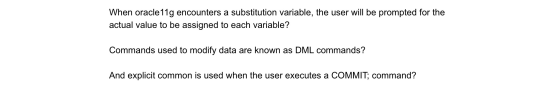 When oracle 11g encounters a substitution variable