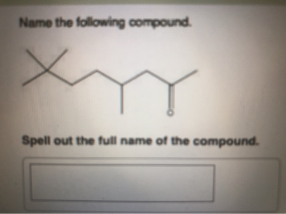 Name the following compound. Spell out the full name of the compound.