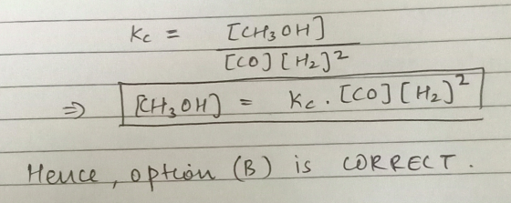 Kc = LH3 он) [co) LH, 12 н, он) - Ке . [co] (н.)* Hence option (B) is CORRECT.