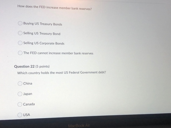 How does the FED increase member bank reserves? Buying US Treasury Bonds Selling US Treasury Bond Selling US Corporate Bonds