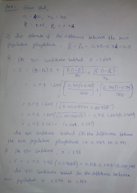 Ans en thet ho estmae f the diftrenceecen the broe 400 300 1.645(00 001366:15)= o, lit l. 645(0.03694 o.11土 the too popola hon