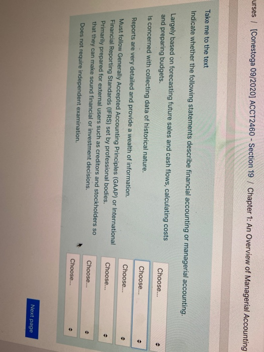 urses / Conestoga 09/2020] ACCT2460 - Section 19 Chapter 1: An Overview of Managerial Accounting Take me to the text Indicate
