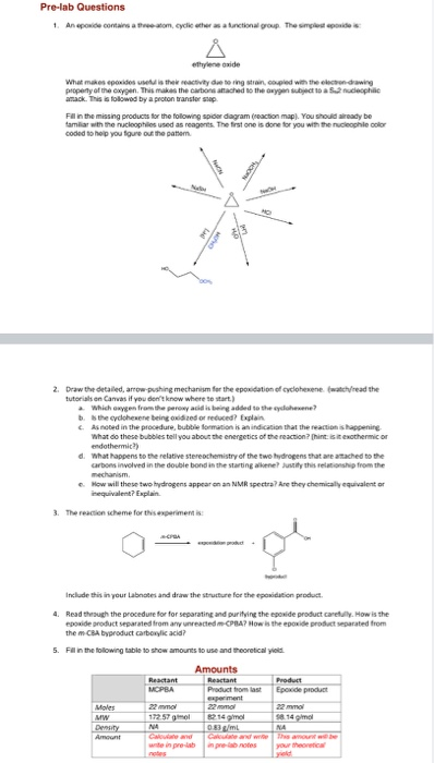 Pre-lab Questions 1. An epoxide contains a three-tom, cyclic ether as a functional group. The simple po thylene aide h proper