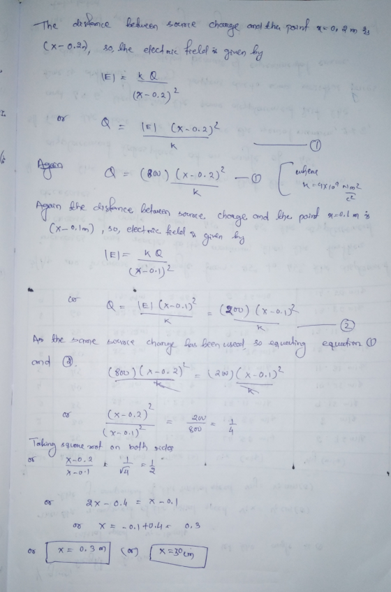 The distance between source choonge anel the point x=0,9 m 3 (x-0.21), so, the electric field in given by (E) = ko (% -0,2)?