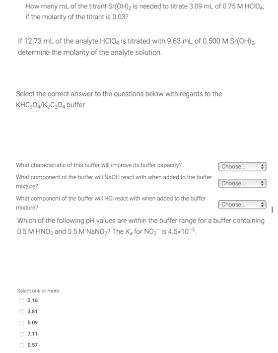 How many mL of the titrant Sr(OH)2 is needed to titrate 3.09 mL of 0.75 M HCIO4, if the molarity of the titrant is 0.03? If 1