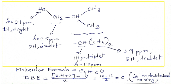 Ho OH2CH S2:1pm 1H,Singlet CeH CH 2H,doublet 2 Smul tiplet TH GHdouble Molecul our Fomula L2.4+21-1 NT ie. nodoublekon) DBE 2