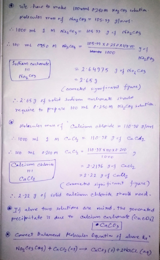 We have to make 044 025 m 2 cºn, lution - moleculer mors of Nag coz - 105.99 glonor. . 1000 ml 1 m Nag co₂ = 105.99 g of Nazc