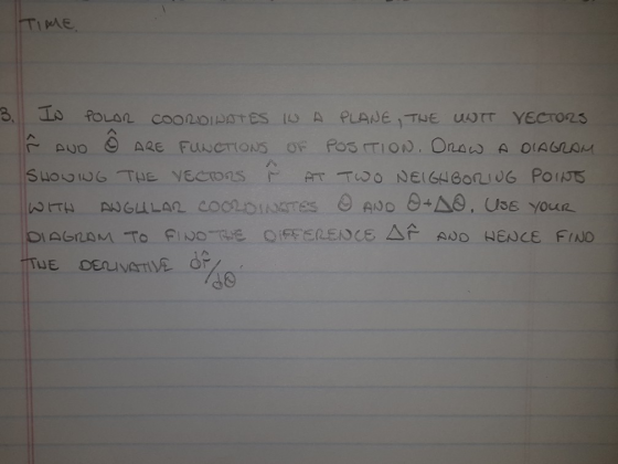 TIME 3. 10 POLOR COORDIPOTES DA PLANE, THE WT YECTORS F AND ARE FUNCTIONS OF POSITION. DRAW A DIAGRAM SHOWING THE VECTORS F A