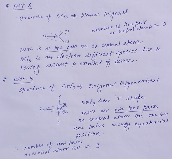 # part. A structure of Belz Planare frigonal 0 ا ع نرم - Number of lone pair on central atom B= There is no lone pair on the