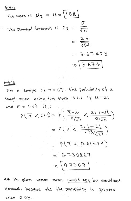 5.4. The mean is M7 The Standard deviation is 27 54 = 3. 67423 3.674 5.4.15 Sample of n= 67, the probability of a FoY Sample