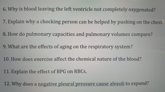 6. Why is blood leaving the left ventricle not completely oxygenated? 7. Explain why a chocking person can be helped by pushi