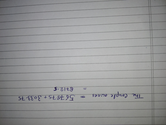 The couple ownes = 5678.75 + 3033. 75 = 8712.5