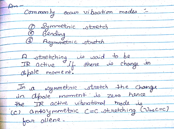 man ly mmetnic tetc endl otretching, wo waid-to-be TR aciv dthere io ch pole mome t Ce the IR acive vibratioml moda o ban allene