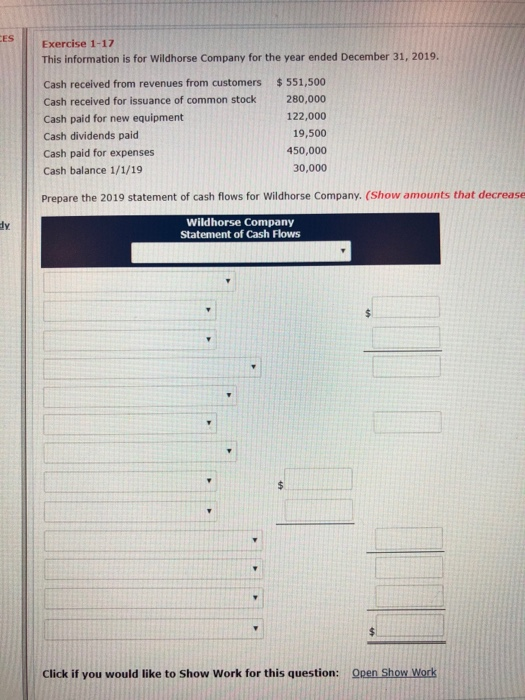 Exercise 1-17 This information is for Wildhorse Company for the year ended December 31, 2019. Cash received from revenues fro