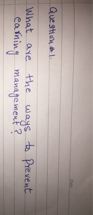 Date: Questin1 What ane the ways ta Prevent eaning manage ment